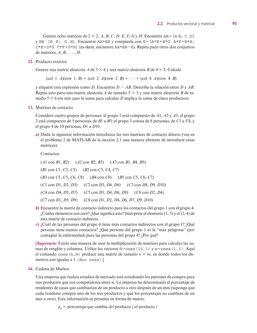 Capítulo
Vectores y matrices
2
▲ En el estudio de sistemas complejos, un objeto de interés son las redes formadas por elementos conectados e