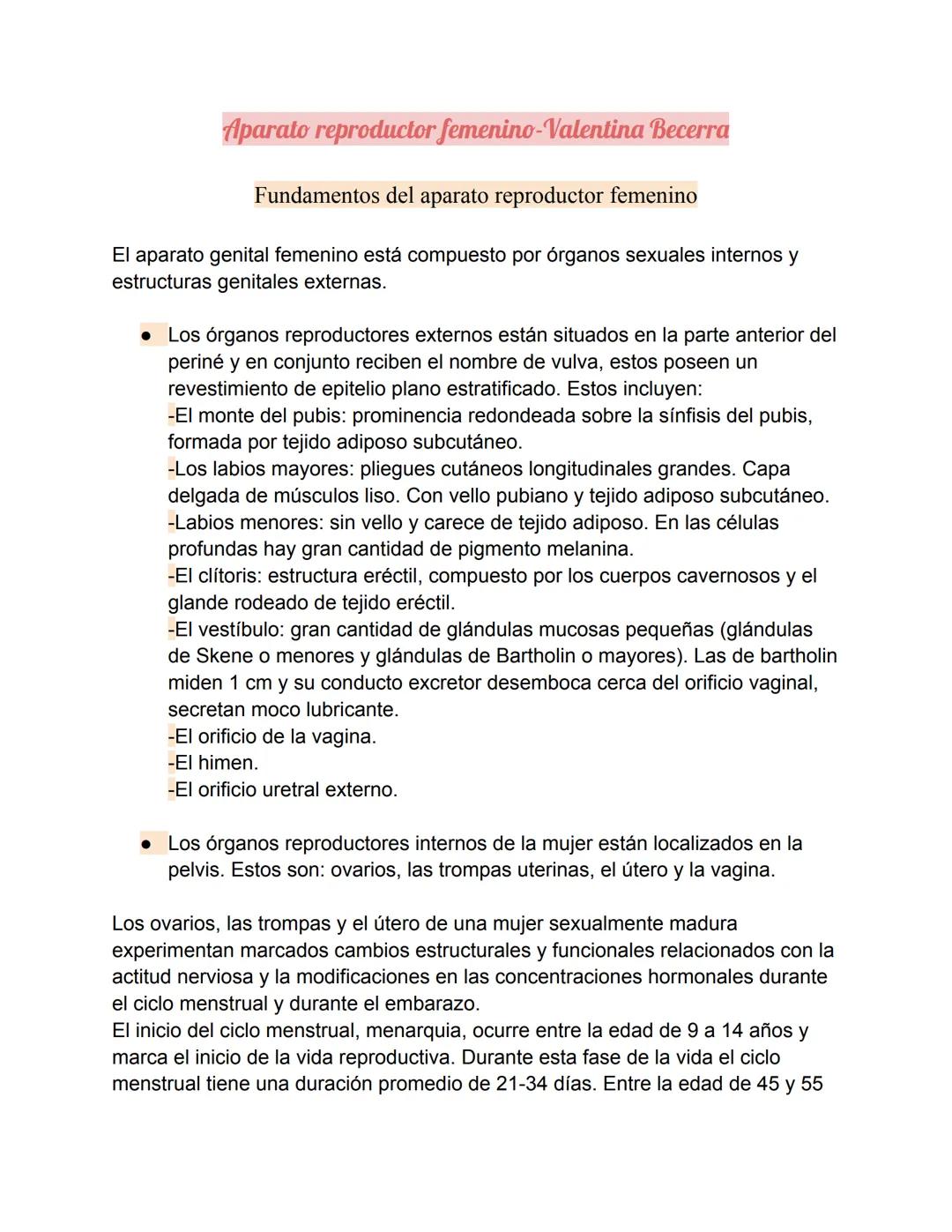 Aparato reproductor femenino-Valentina Becerra
Fundamentos del aparato reproductor femenino
El aparato genital femenino está compuesto por ó