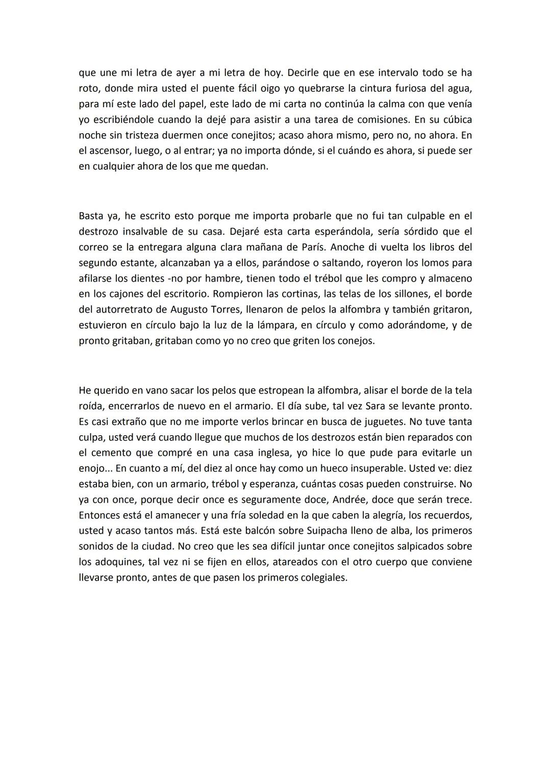 Carta a una señorita en París.
Julio Cortázar
Andrée, yo no quería venirme a vivir a
su departamento de la calle Suipacha.
No tanto por los 