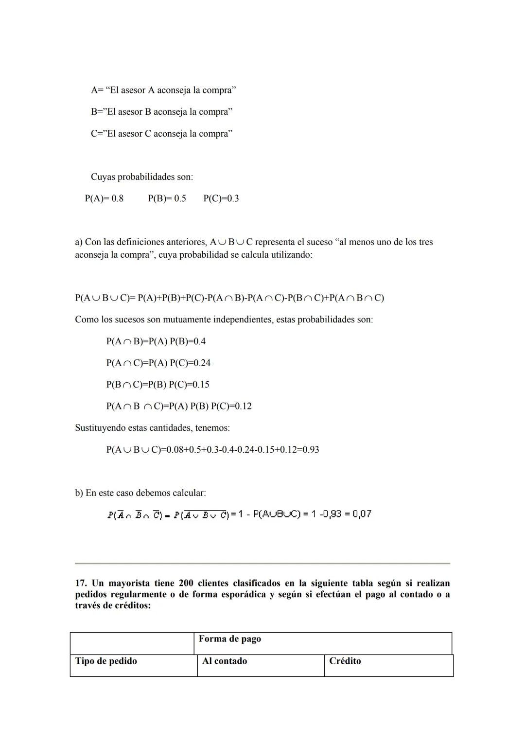 Ejercicios Resueltos de Estadística:
Tema 3: Cálculo de Probabilidades 1. Se lanzan 20 monedas en las que la probabilidad de cara es de 0,6.