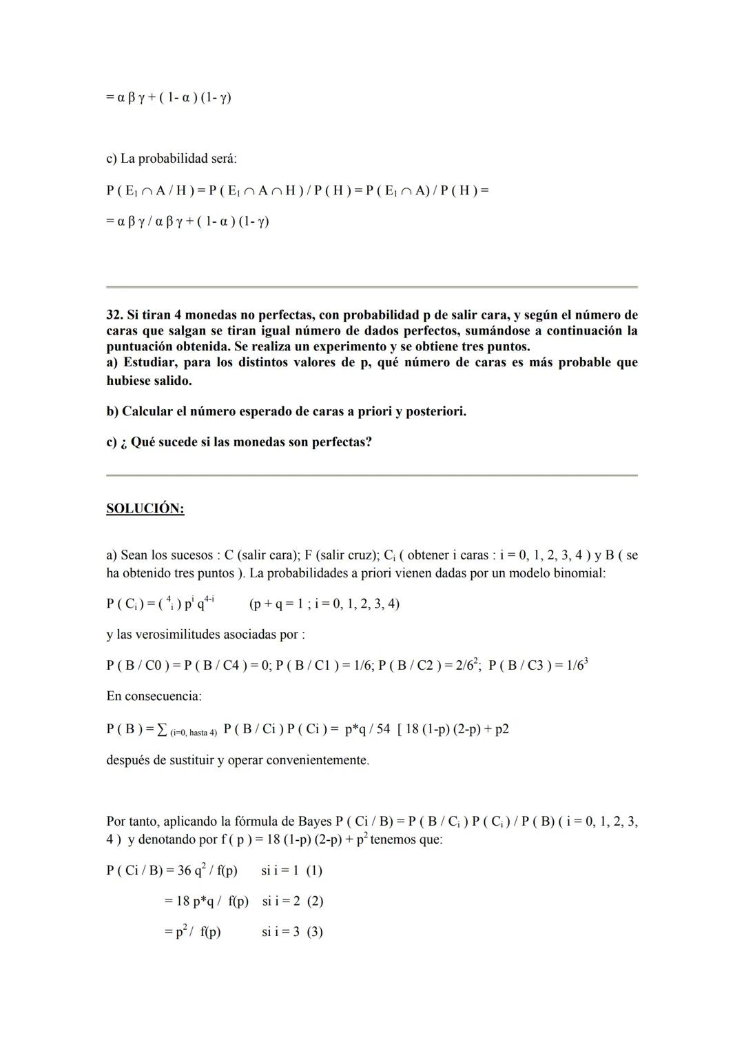 Ejercicios Resueltos de Estadística:
Tema 3: Cálculo de Probabilidades 1. Se lanzan 20 monedas en las que la probabilidad de cara es de 0,6.