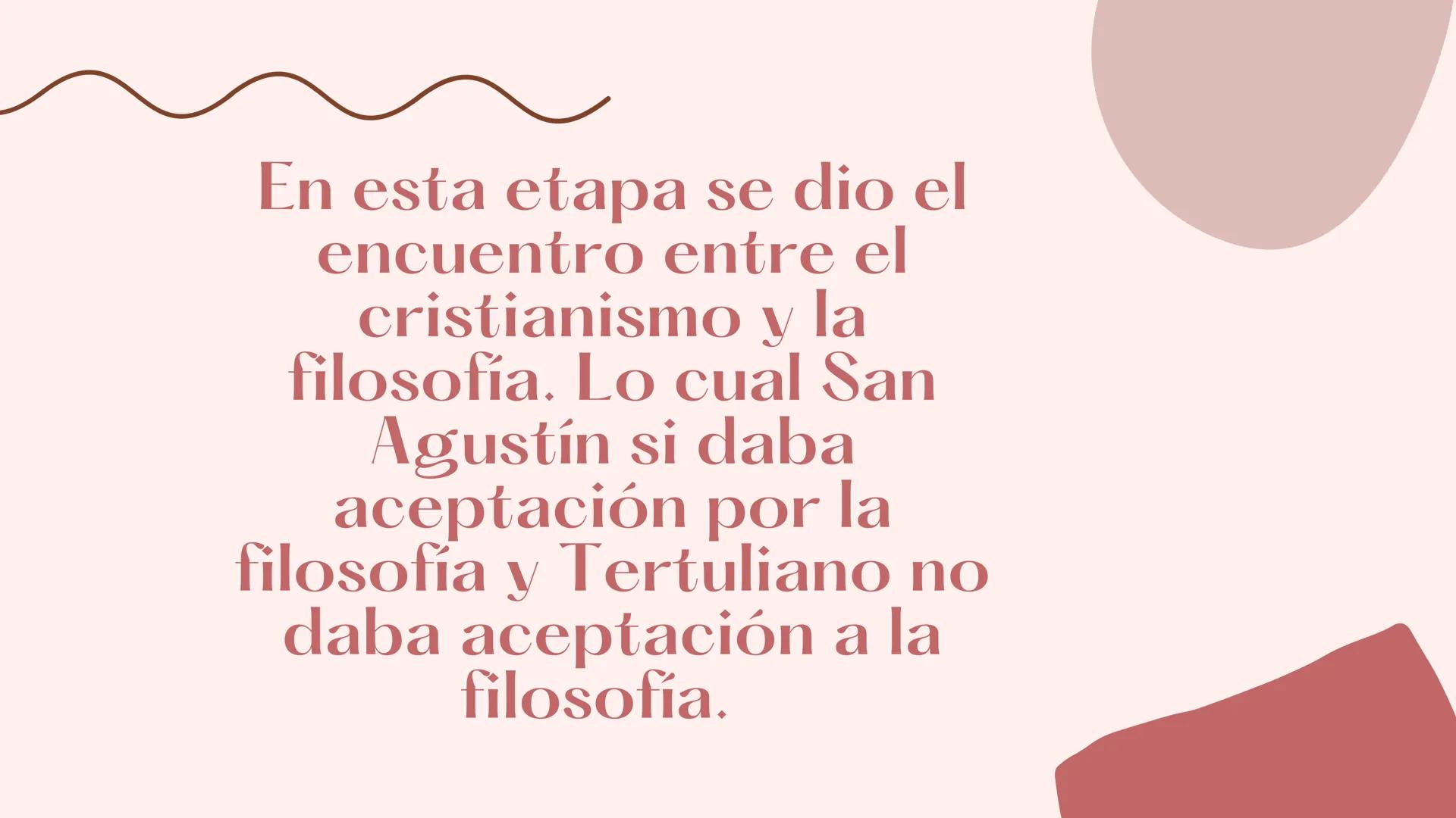 Se da entre los
siglos IV-XIV.
Lo que más les
interesaba era
hablar sobre DIOS. En esta etapa se dio el
encuentro entre el
cristianismo y la