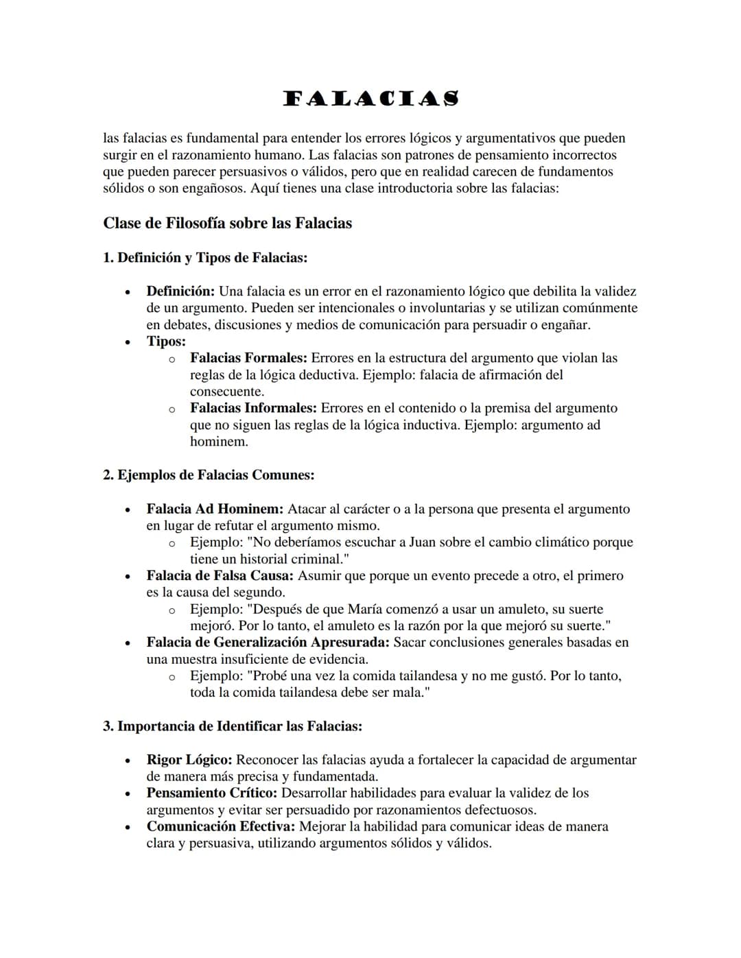 FALACIAS
las falacias es fundamental para entender los errores lógicos y argumentativos que pueden
surgir en el razonamiento humano. Las fal