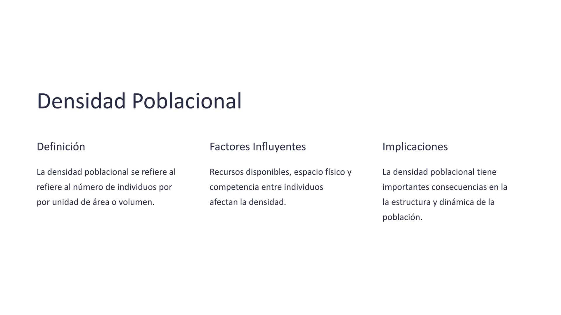 Poblaciones: Crecimiento,
Densidad, Distribución, Estructura
de Edades
Exploraremos las características fundamentales de las
las poblaciones