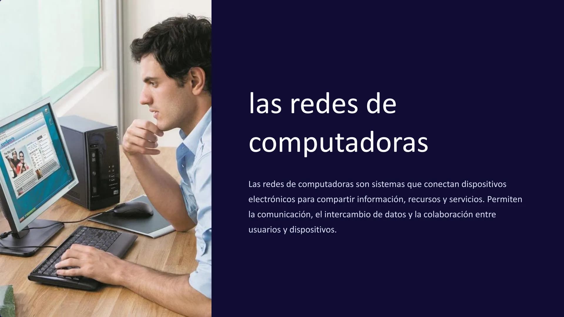 xynSports
The Big Upset
las redes de
computadoras
Las redes de computadoras son sistemas que conectan dispositivos
electrónicos para compart