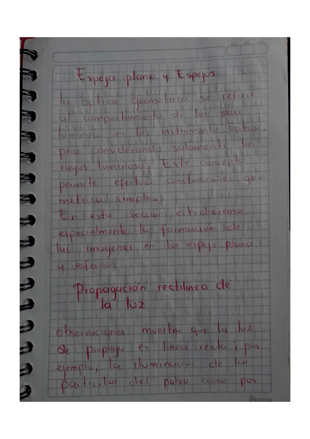 NM
Espeja plano y Espejos
optica geometrica
Se
refiere
comportamiento de los gases.
al
luminoso
rayus luminos
en
Tos instrument
optico
pero 