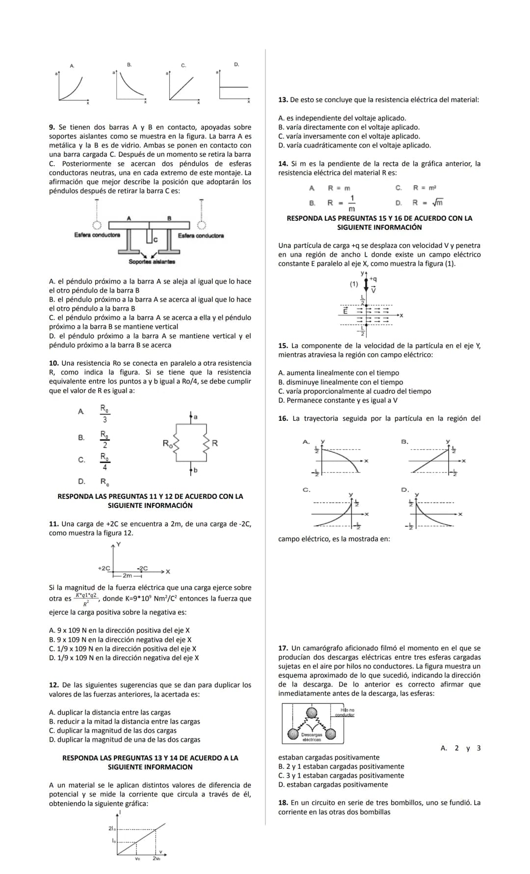 1. Para estudiar un "circuito" formado por tubos que conducen
agua, se puede hacer una analogía con un circuito eléctrico
como se sugiere en