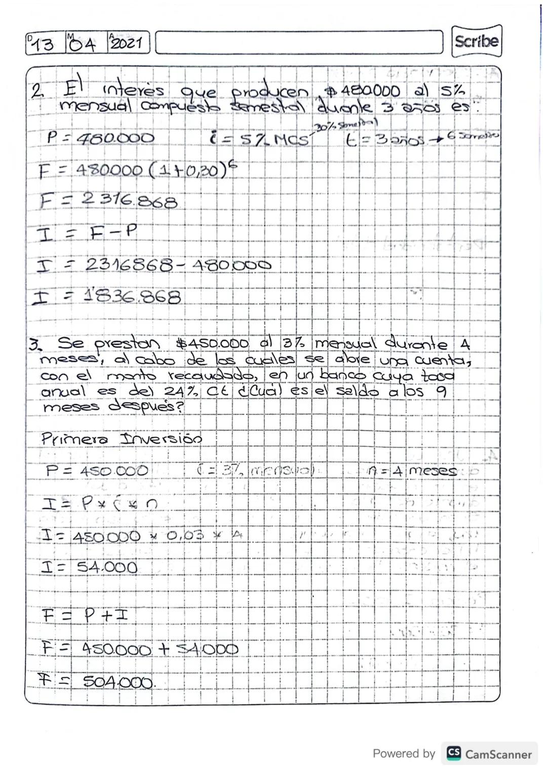 EJERCICIOS
abrió una cuenta en un
1 Hace 15 meses se
banco con $355.000. Si el saldo es
$630.000, ¿cuál es la tasa anual del banco?
P= 355.0