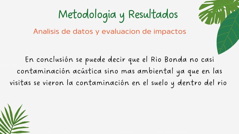 PROYECTO DE
INVESTIGACION
La contaminación del ruido y su
influencia en el río
3
3 OBJETIVOS GENERALES
•
Evaluar y cuantificar el nivel
de c