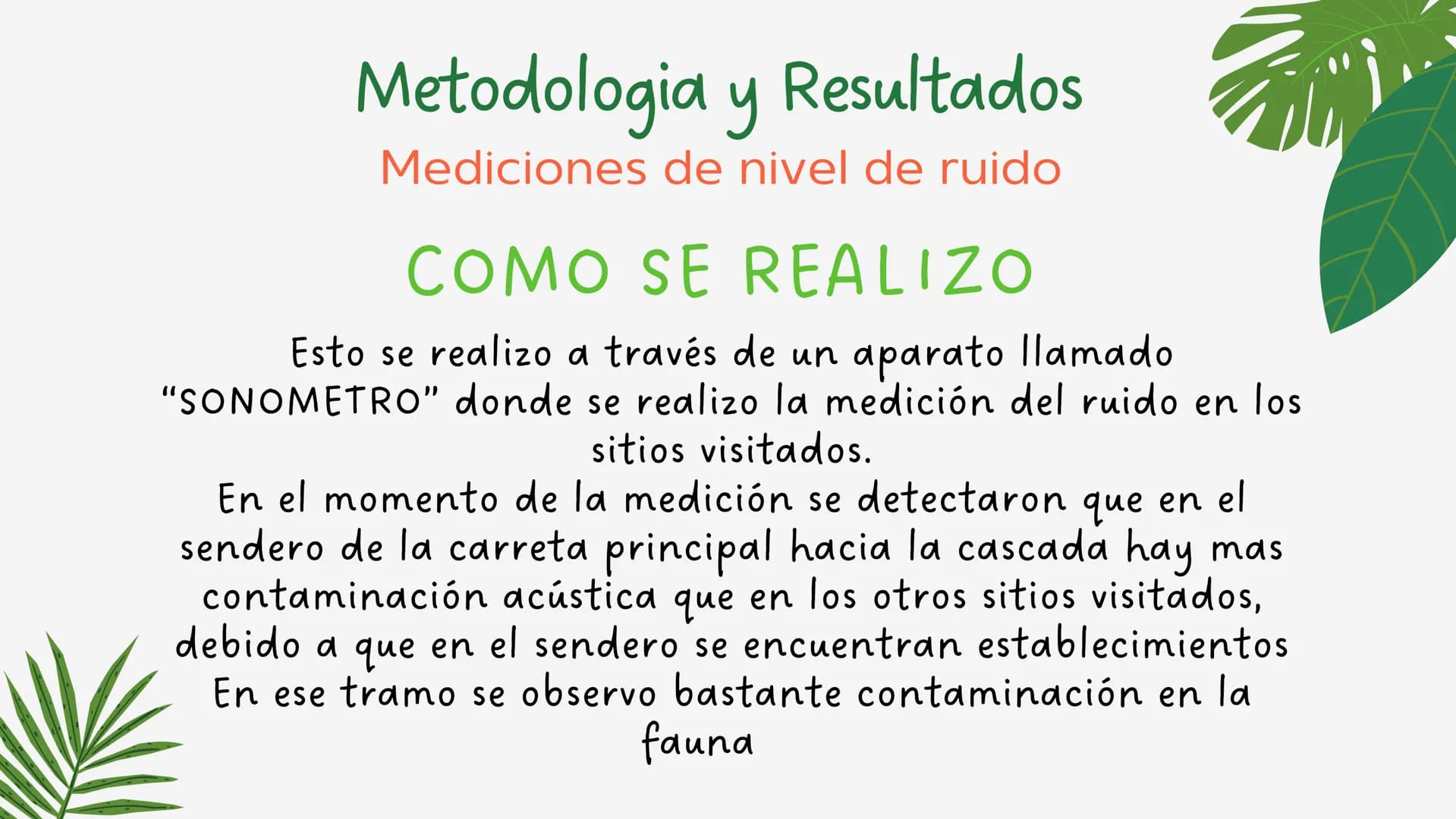 PROYECTO DE
INVESTIGACION
La contaminación del ruido y su
influencia en el río
3
3 OBJETIVOS GENERALES
•
Evaluar y cuantificar el nivel
de c