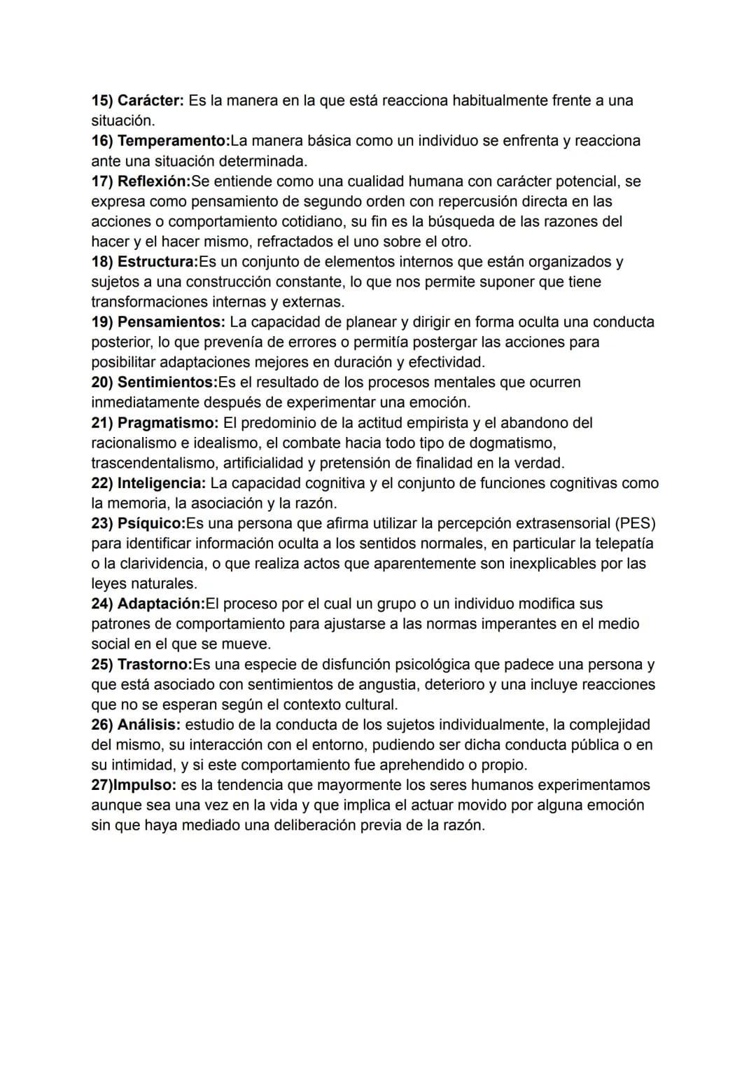 GLOSARIO:
1) Conciencia: Es la cualidad o el estado de conocimiento de objetos externos o de
algo interno a uno mismo.
2) Comportamiento: Es