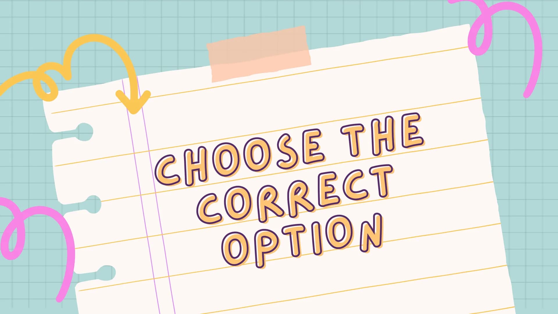 CHOOSE THE
CORRECT
OPTION o mamemo
+
READ
(Μ
ENCYCLOPEDIA
FLORA & FAUNA
ent owne
HIMA
+
JAM
W
lri
*
1
Read the
whole
sentence with
all optio