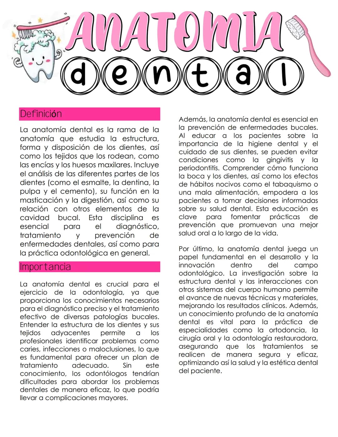 ANATOMIA
dental
Definición
La anatomía dental es la rama de la
anatomía que estudia la estructura,
forma y disposición de los dientes, así
c