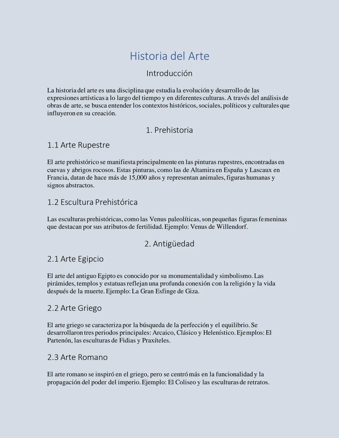 Historia del Arte
Introducción
La historia del arte es una disciplina que estudia la evolución y desarrollo de las
expresiones artísticas a 