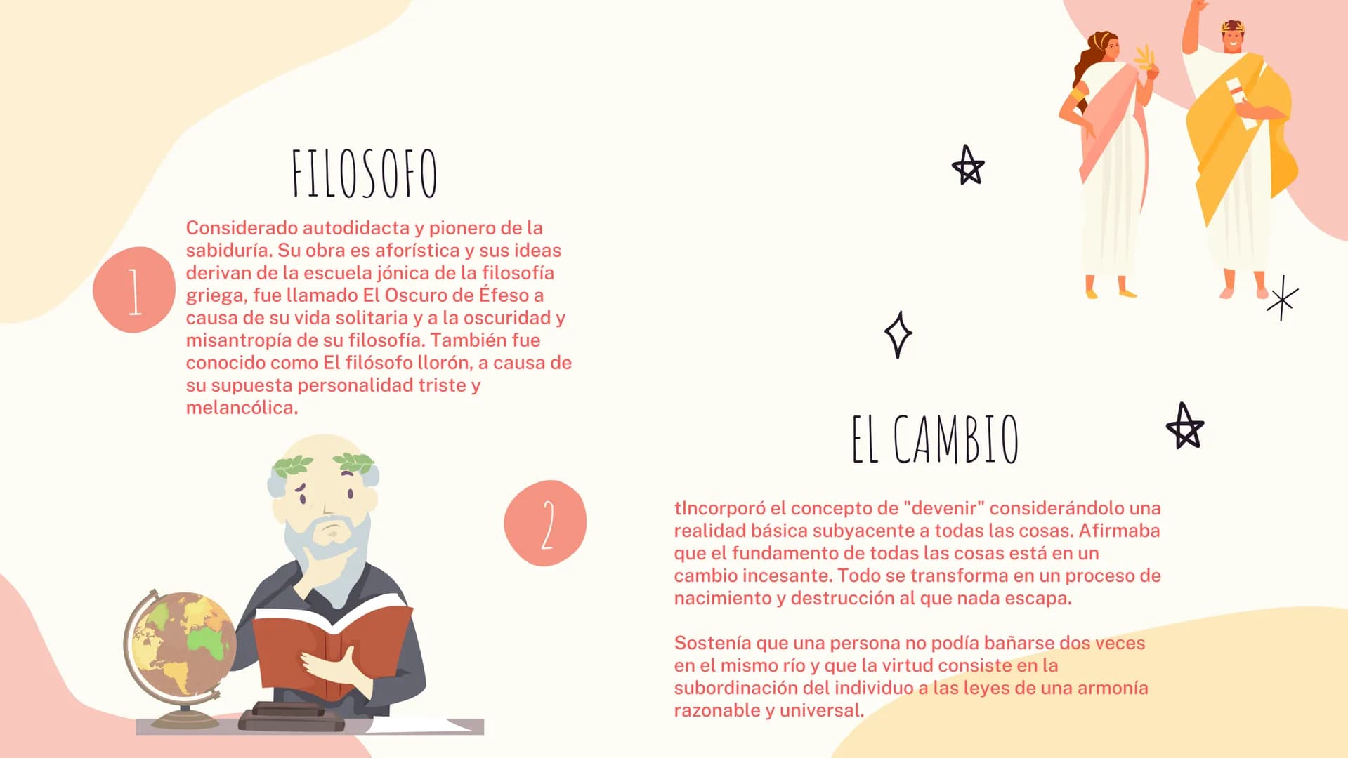 Ж
HERACLITO
* NACIONALIDAD, NACIMIENTO, MUERTE
*
Heráclito nació sobre el 535 a. C. en Éfeso,
entonces parte del Imperio Persa.
Hijo de Blis