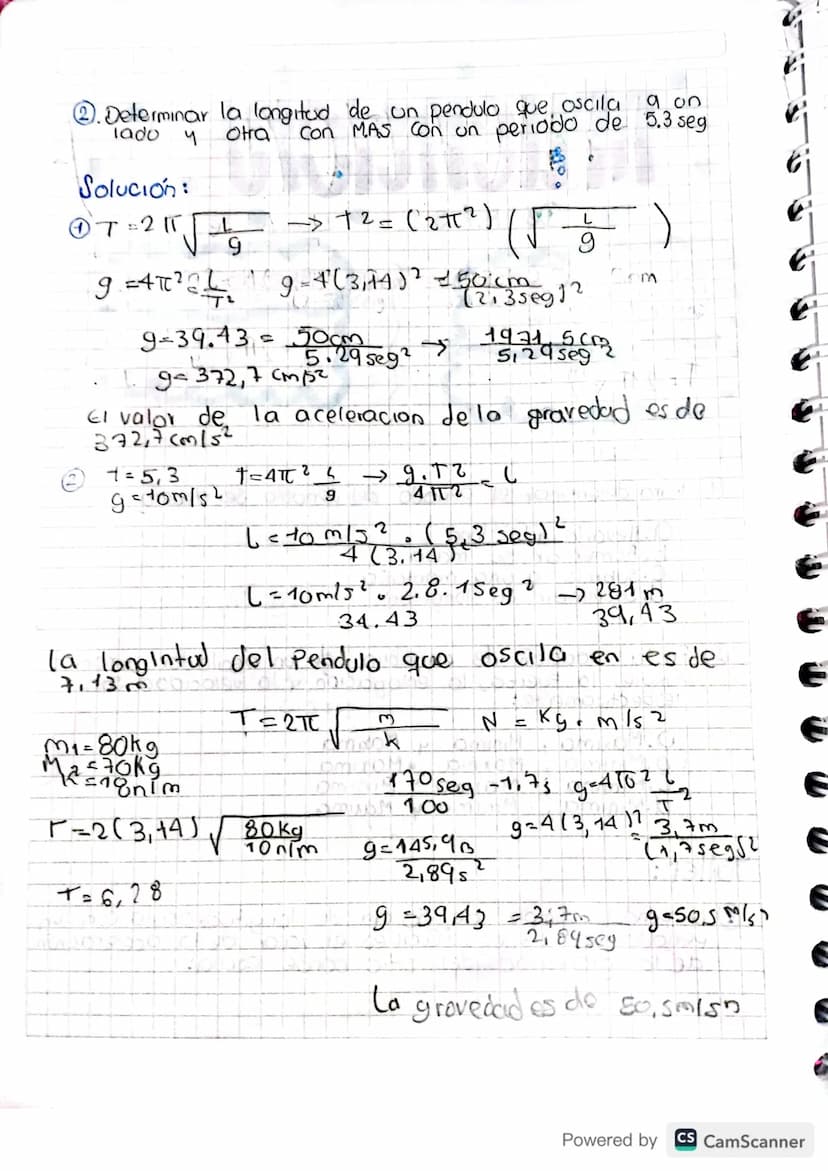 APLICACIÓN
De M.A.S
Periodo de una
masa que oscila
Suspendida de un
resorte
T=217√
Preguntas:
Periodo de un
Pendulo
T-2√
①. Para determinar 