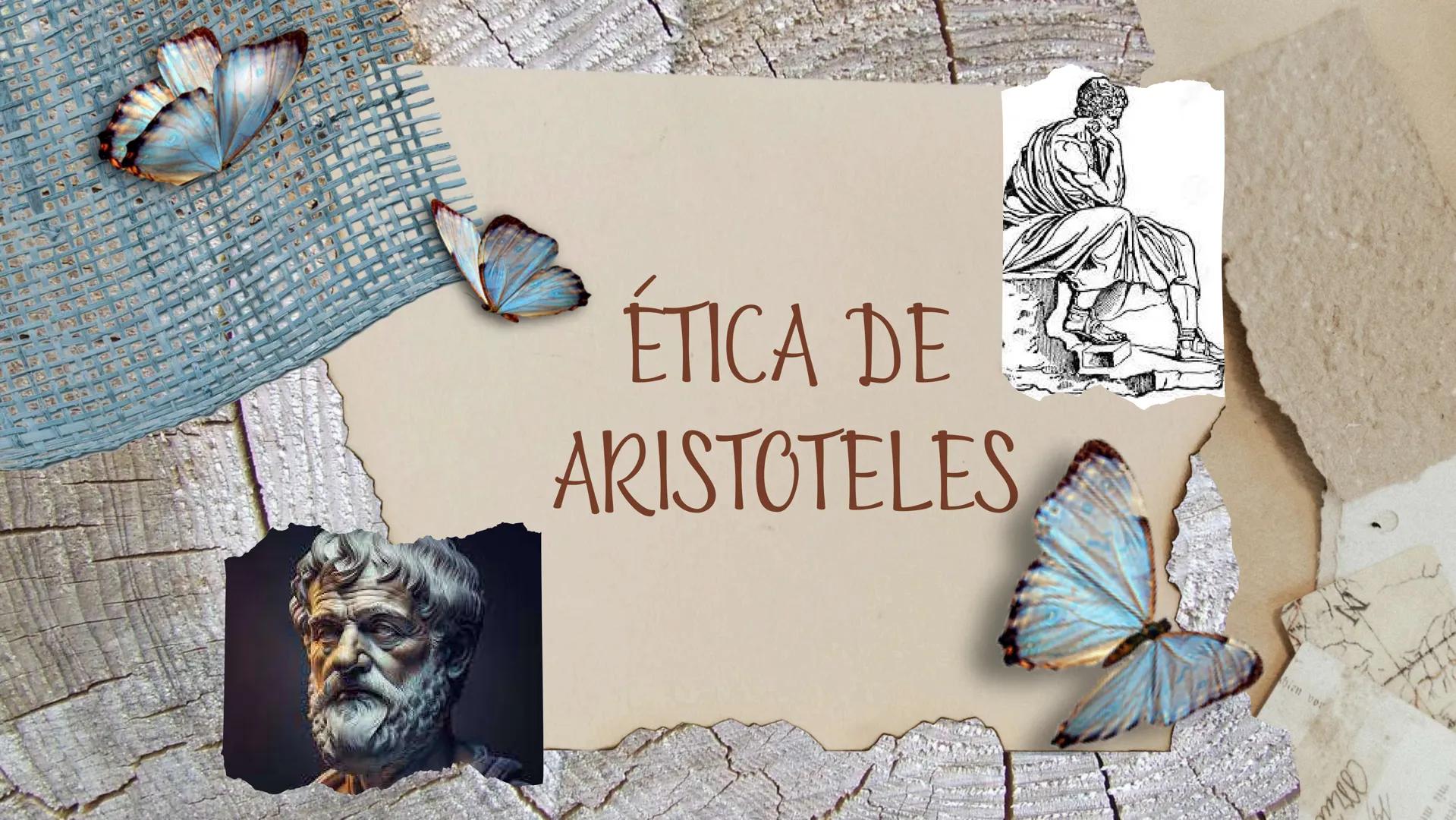 ÉTICA DE
ARISTOTELES
bien vor SU FINALIDAD ES
ALCANZAR EL FIN AL QUE
SE DIRIGEN TODAS LAS
ACTIVIDADES HUMANAS,
A SABER, LA FELICIDAD.
(69)
1