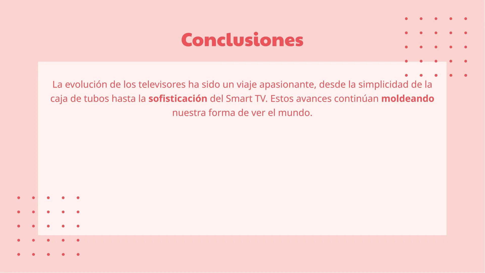 La Evolución de los
Televisores: De la Caja
de Tubos al Smart TV Introducción
La evolución de los televisores ha sido asombrosa, desde la
cá