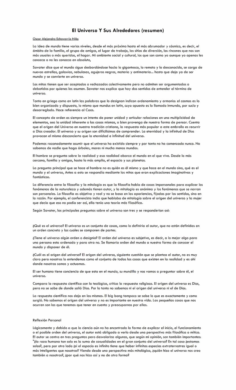 El Universo Y Sus Alrededores (resumen)
Oscar Alejandro Echavarría Niño
La idea de mundo tiene varios niveles, desde el más próximo hasta el