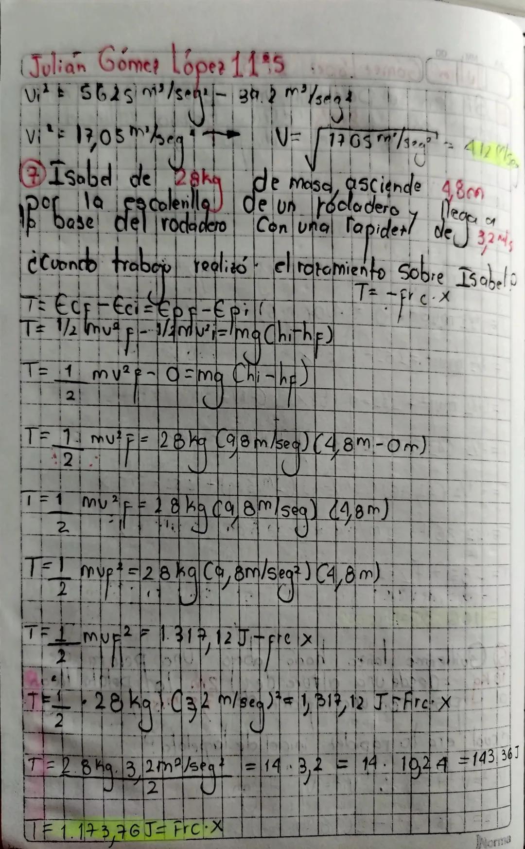 Julian Gómet lopet 115
A
DD
Conservación de Energia Mecanica
Emi- Emp
Em Ect EP
Constante
• Se Sobe un
el Piso hasta
bulto de Gereales de 98