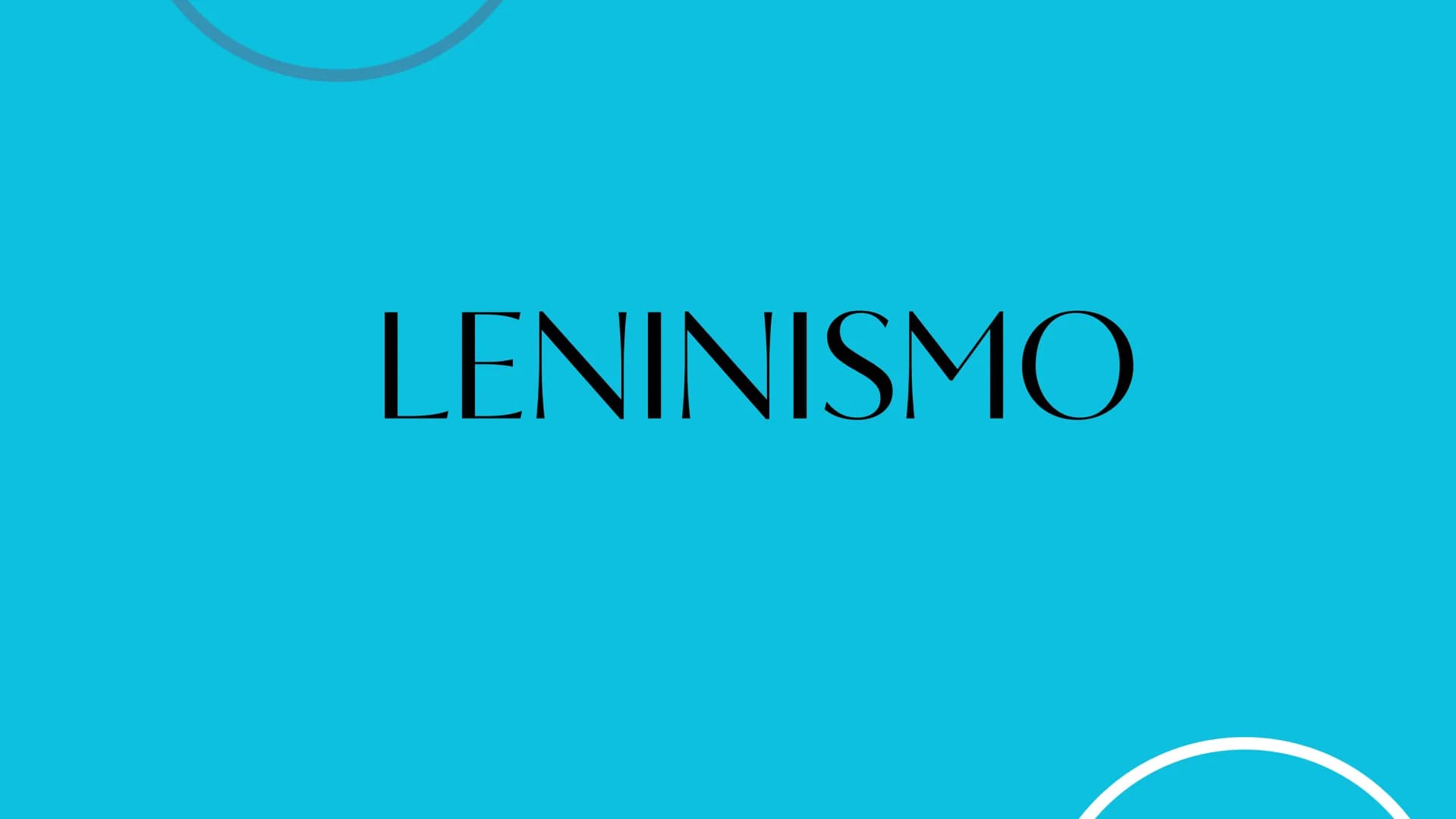 LENINISMO ¿Qué es el leninismo?
El Leninismo es la doctrina política, social y
económica desarrollada a partir de los preceptos
del marxismo