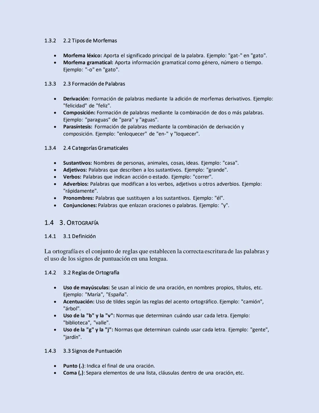 1 GRAMÁTICA
1.1 INTRODUCCIÓN
La gramática es el conjunto de normas y principios que rigen el uso de una lengua.
Comprende diversas áreas, en