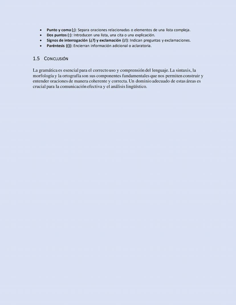 1 GRAMÁTICA
1.1 INTRODUCCIÓN
La gramática es el conjunto de normas y principios que rigen el uso de una lengua.
Comprende diversas áreas, en