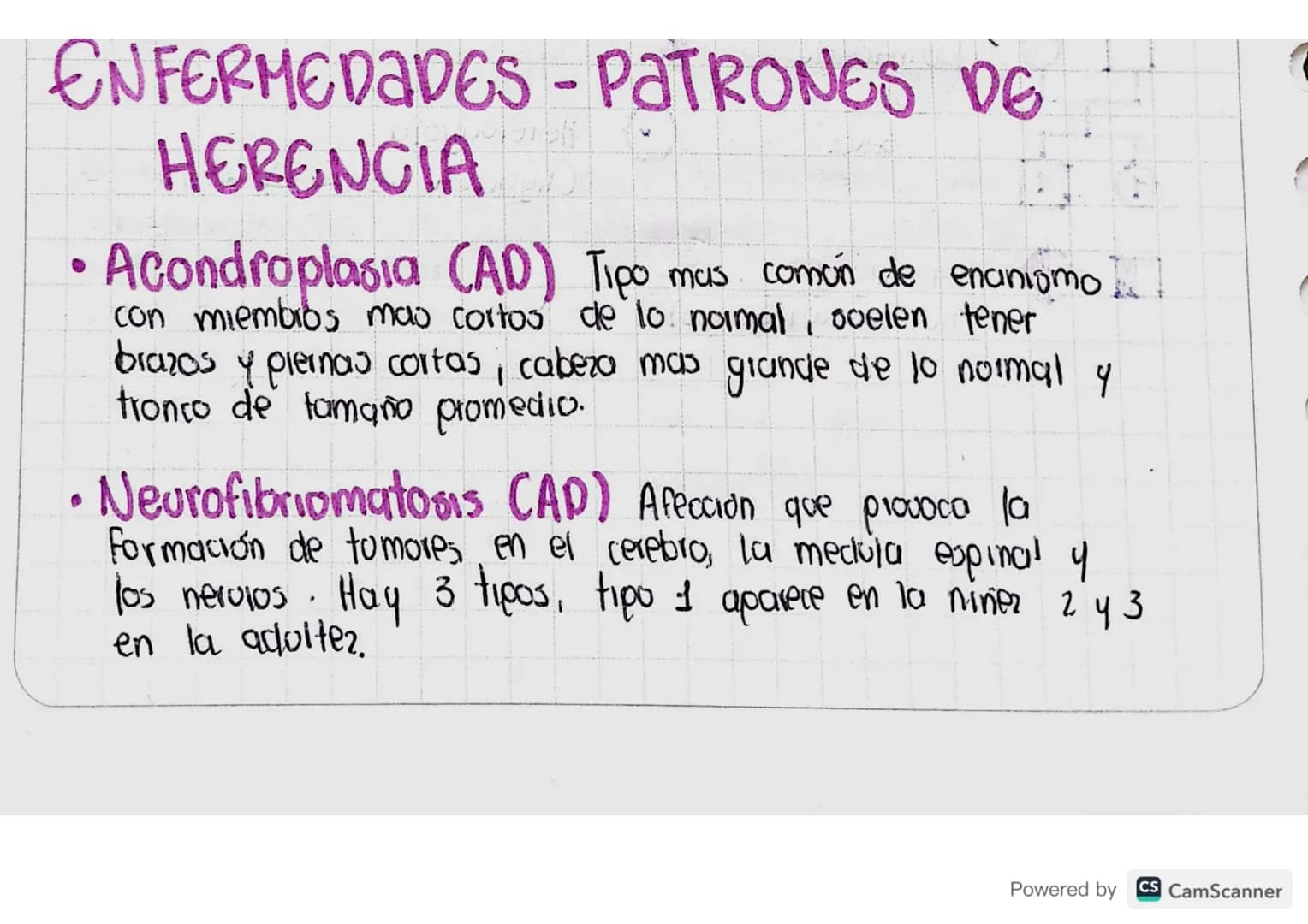 ENFERMEDADES - PATRONES DE
HERENCIA
0
Acondroplasia CAD) Tipo mas comon de enainiomo
con miembros mas cortos de lo normal, ooelen tener
braz