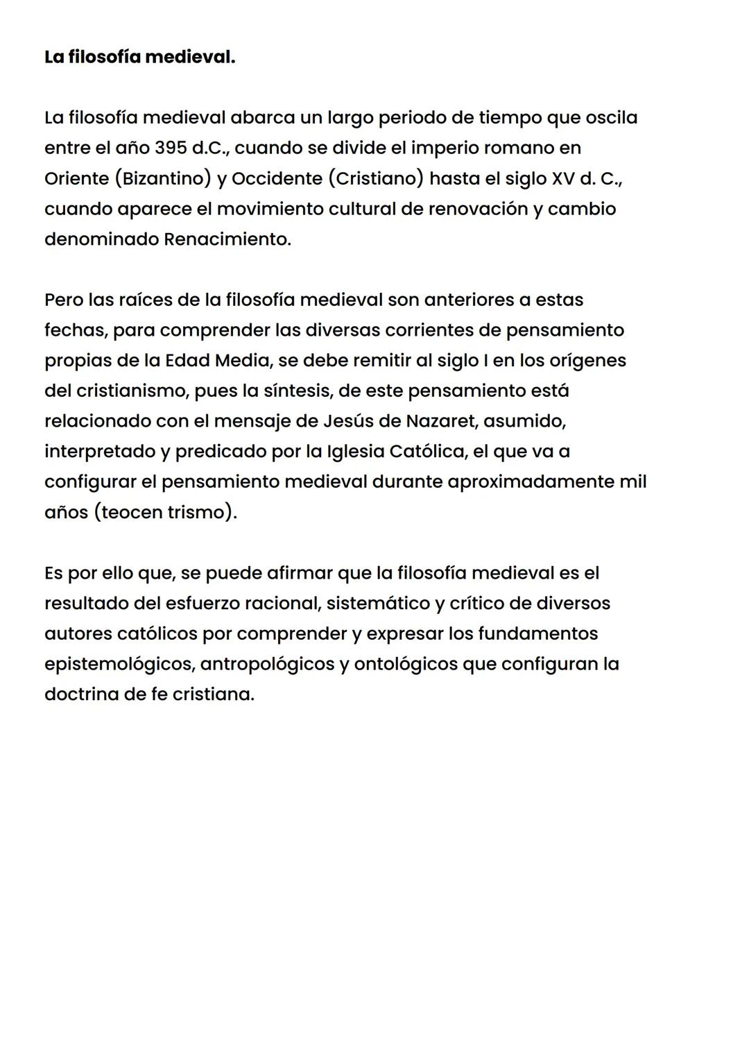 La filosofía medieval.
La filosofía medieval abarca un largo periodo de tiempo que oscila
entre el año 395 d.C., cuando se divide el imperio