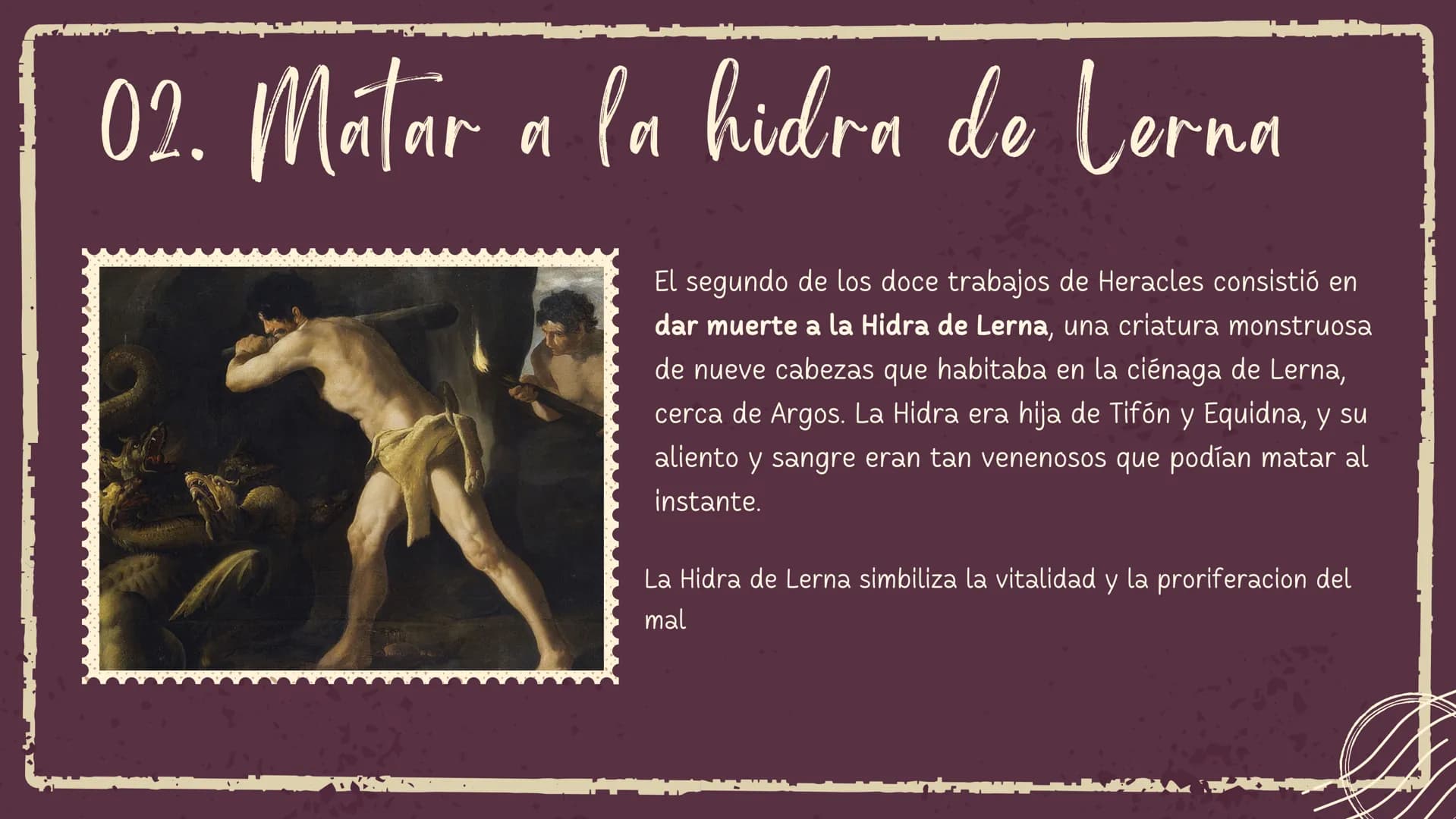 LOS DOCE TRABAJOS DE
Hércules
15
Marzo 2024 Contexto Histórico
Heracles quien fue producto de una infedelidad
entre el Dios zeus y la mortal