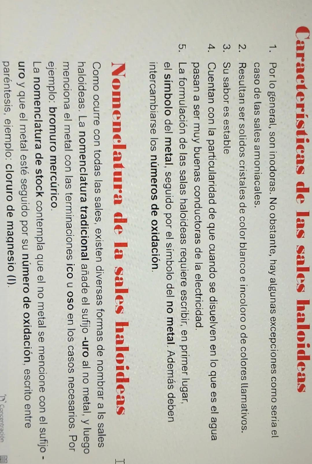 Sales haloideas
Las sales, son compuestos que se producen cuando, en un cierto ácido, sus átomos de
hidrógeno son reemplazados por radicales