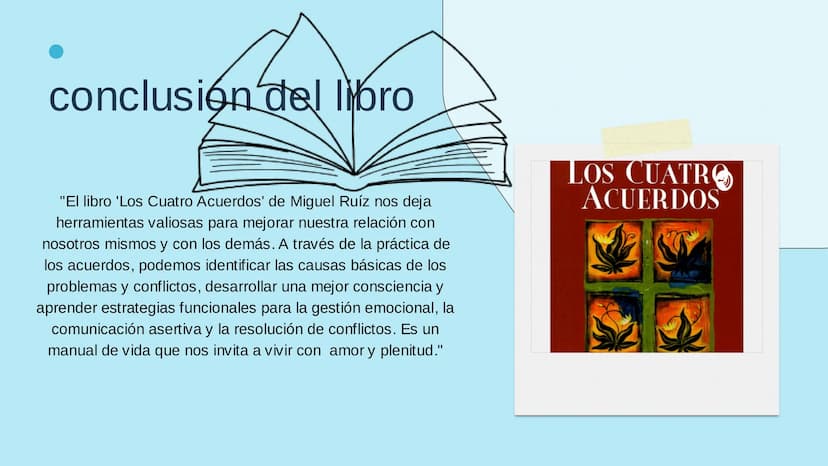 • Acuerdo N°1
Los Cuatro
Acuerdos"
Introducción al tema y
presentación del libro.
.
Acuerdo N°2
Acuerdo N°3
• Acuerdo N°4
Causas básicas de 