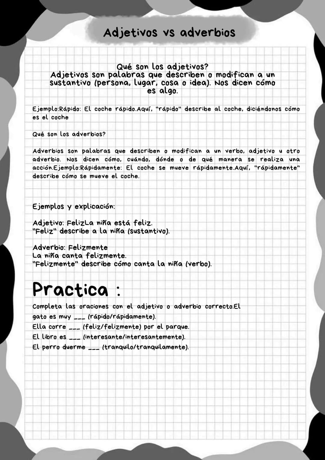 Adjetivos vs adverbios
Qué son los adjetivos?
Adjetivos son palabras que describen o modifican a un
Sustantivo (persona, lugar, cosa o idea)