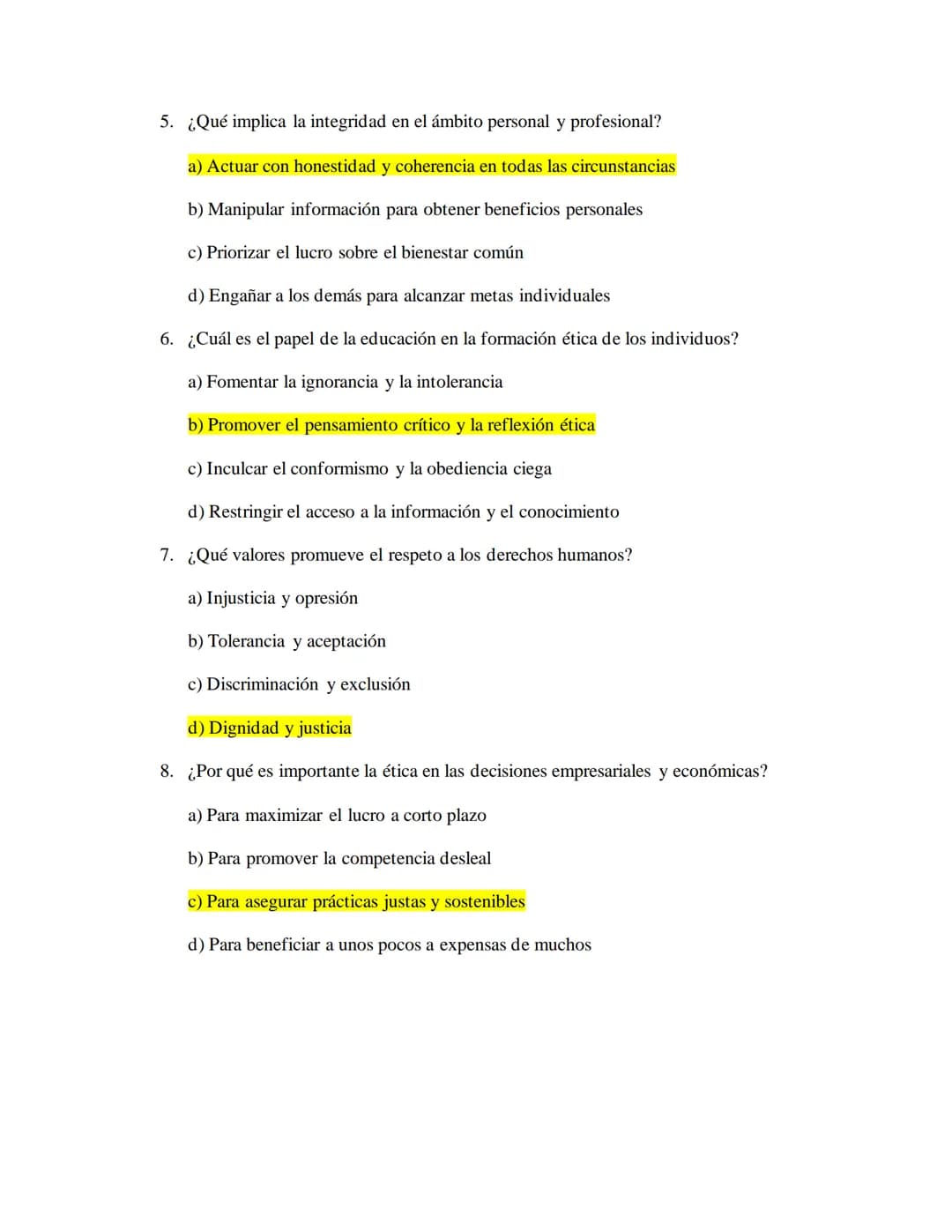 Examen de Ética y Valores
Instrucciones: Lee cada pregunta cuidadosamente y selecciona con un resaltador la opción
que consideres correcta.
