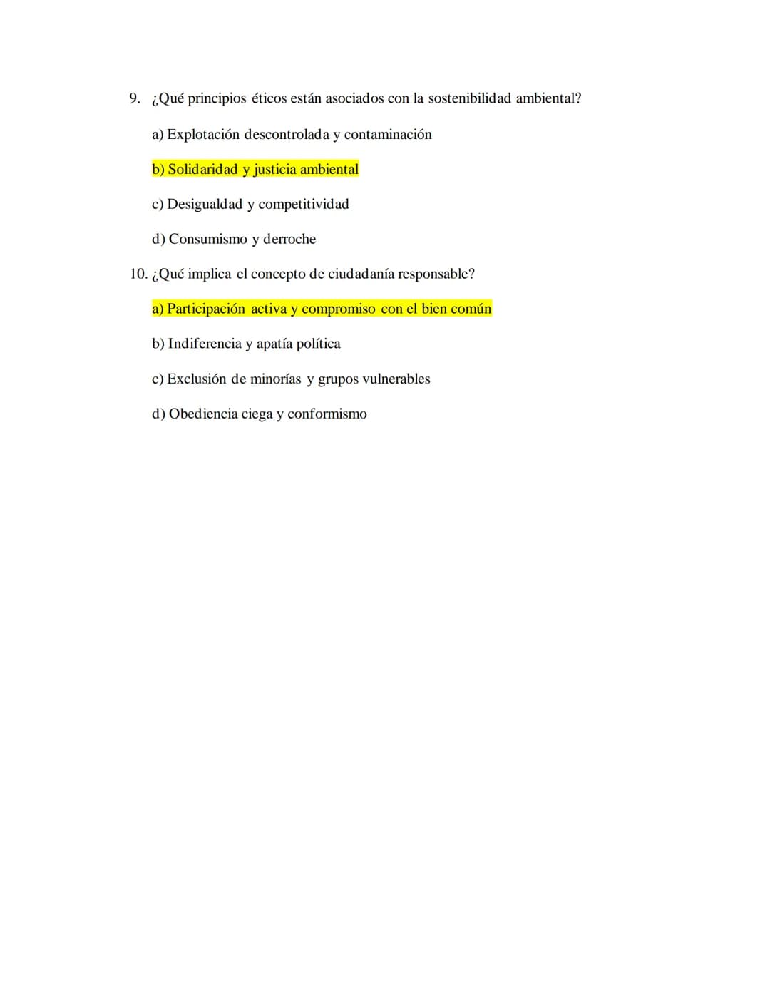 Examen de Ética y Valores
Instrucciones: Lee cada pregunta cuidadosamente y selecciona con un resaltador la opción
que consideres correcta.
