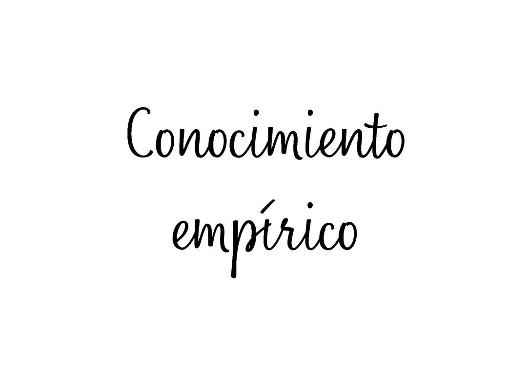 Entendiendo el Conocimiento Empírico