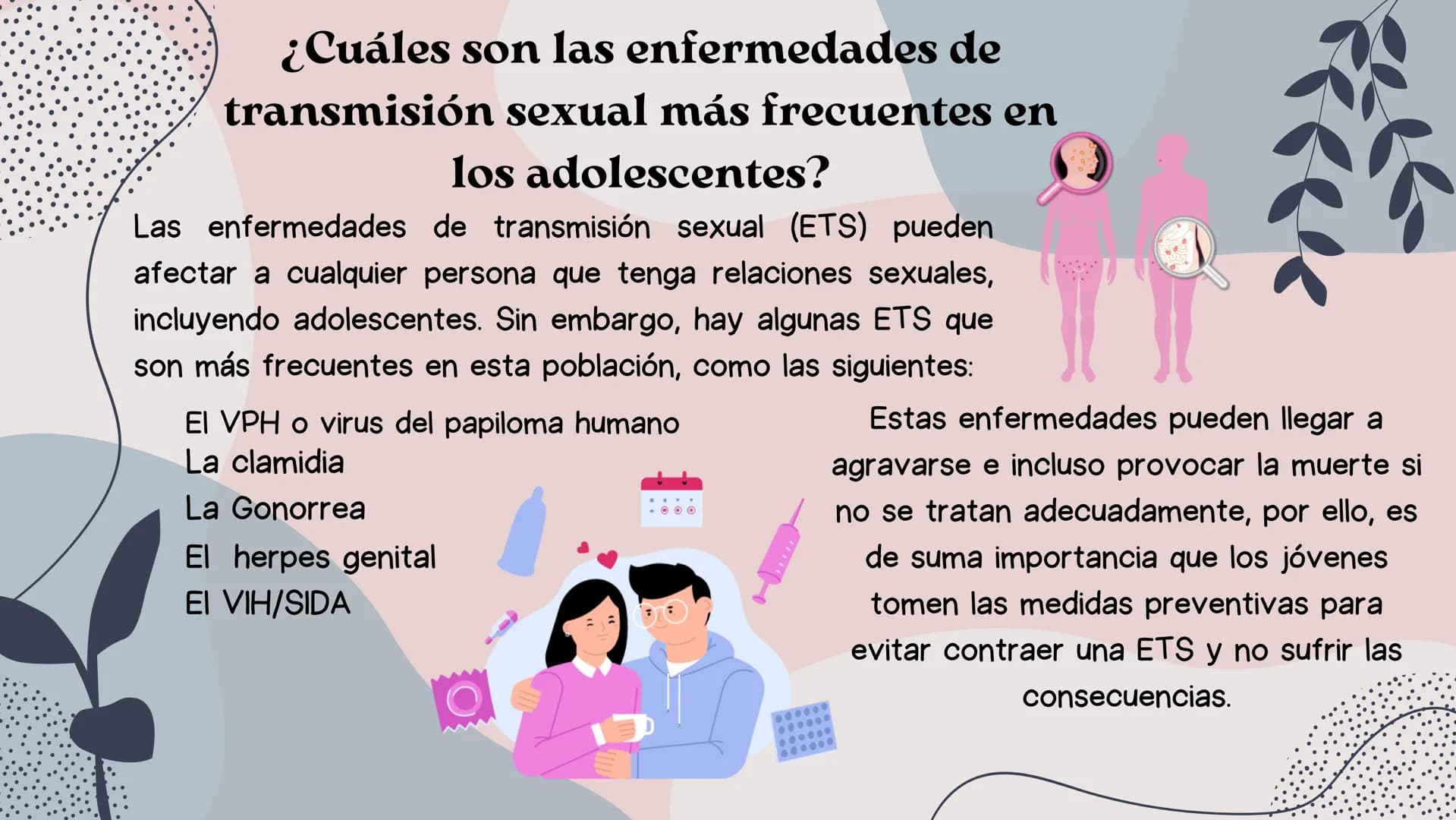 0000
Enfermedades de transmisión
sexual:
Las enfermedades de transmisión sexual (ETS)
son infecciones que se transmiten de una
persona a otr