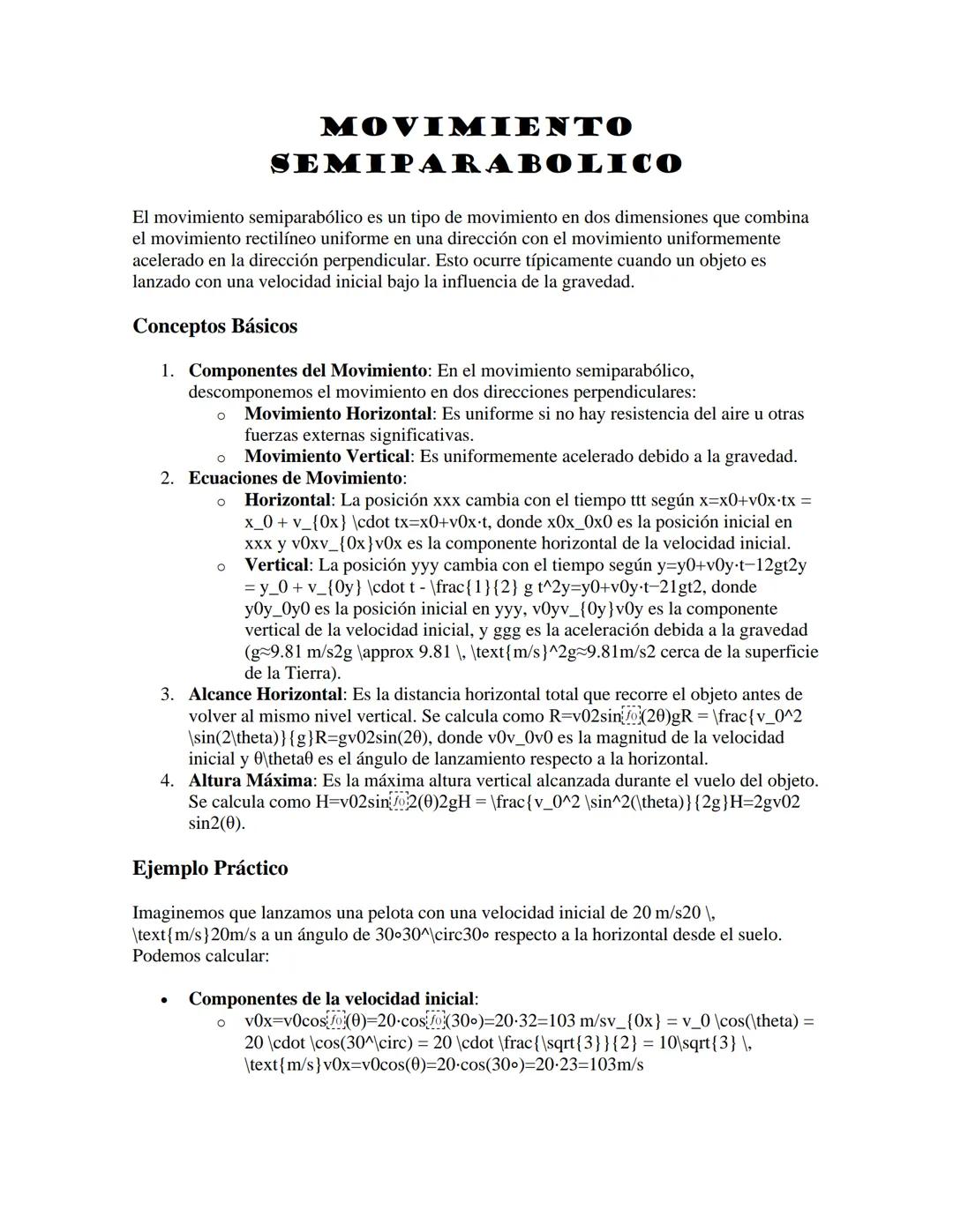 # MOVIMIENTO
SEMIPARABOLICO

El movimiento semiparabólico es un tipo de movimiento en dos dimensiones que combina
el movimiento rectilíneo u