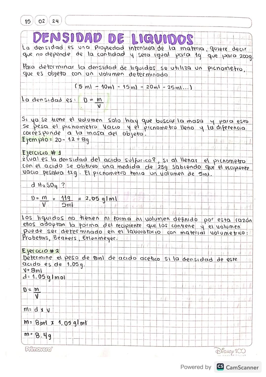 15
02 24
# DENSIDAD DE LIQUIDOS
La densidad es una propiedad intensiva de la materia, quiere decir
que no depende de la cantidad y sera igua