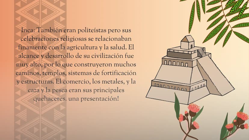 historia de los incas,
mayas y aztecas Hoy en día Latinoamérica posee una
herencia cultural increíble, fruto de un
proceso de mestizaje entr
