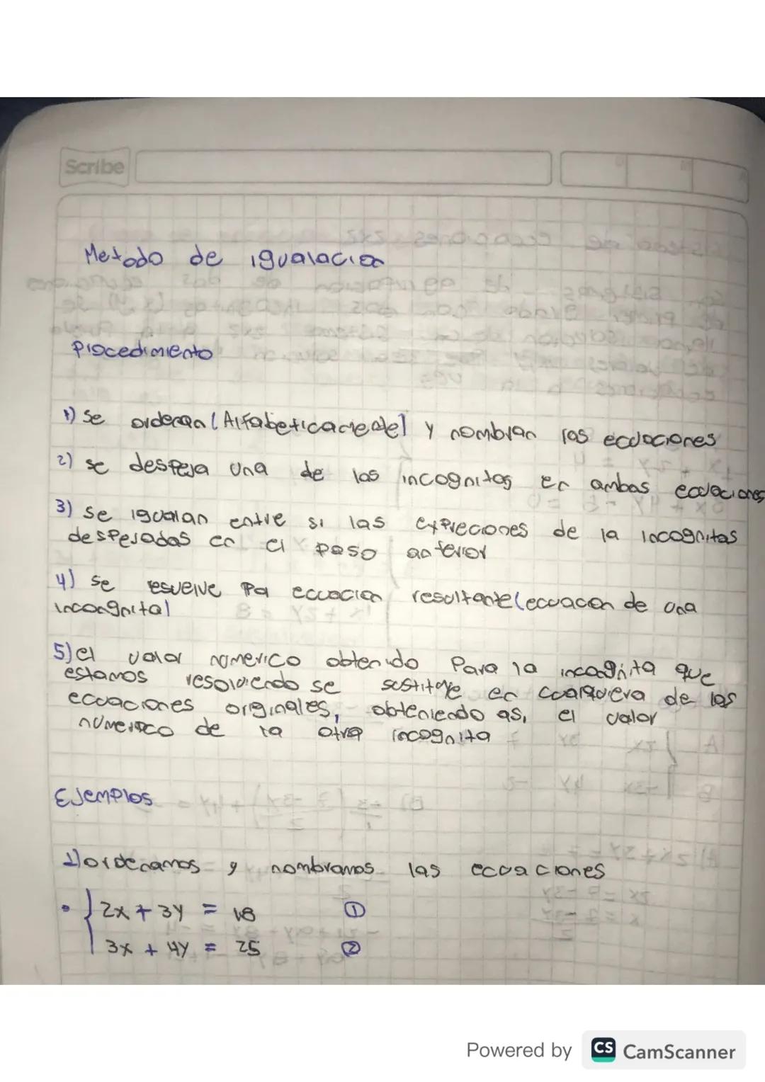 Scribe

Metodo de igualacion

Piscedimiento

1) se orderan / Alfabeticamedel y nombran los ecdociones

2) se despeja una de las incognitog e
