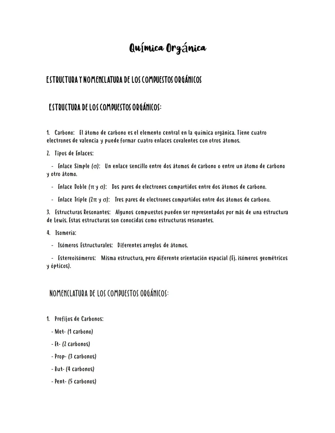 Química Orgánica
ESTRUCTURA Y NOMENCLATURA DE LOS COMPUESTOS ORGÁNICOS
ESTRUCTURA DE LOS COMPUESTOS ORGÁNICOS:
1. Carbono: El átomo de carbo