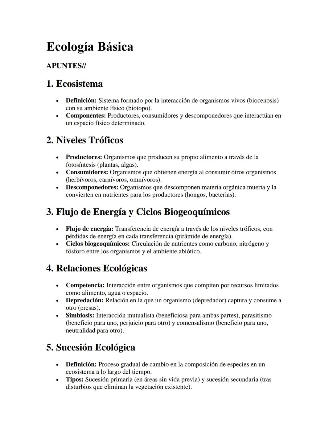 # Ecología Básica

APUNTES//

1. Ecosistema

- Definición: Sistema formado por la interacción de organismos vivos (biocenosis)
con su ambien