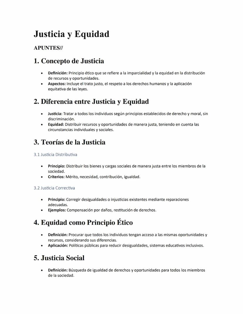 Justicia y Equidad
APUNTES//
1. Concepto de Justicia
•
•
Definición: Principio ético que se refiere a la imparcialidad y la equidad en la di