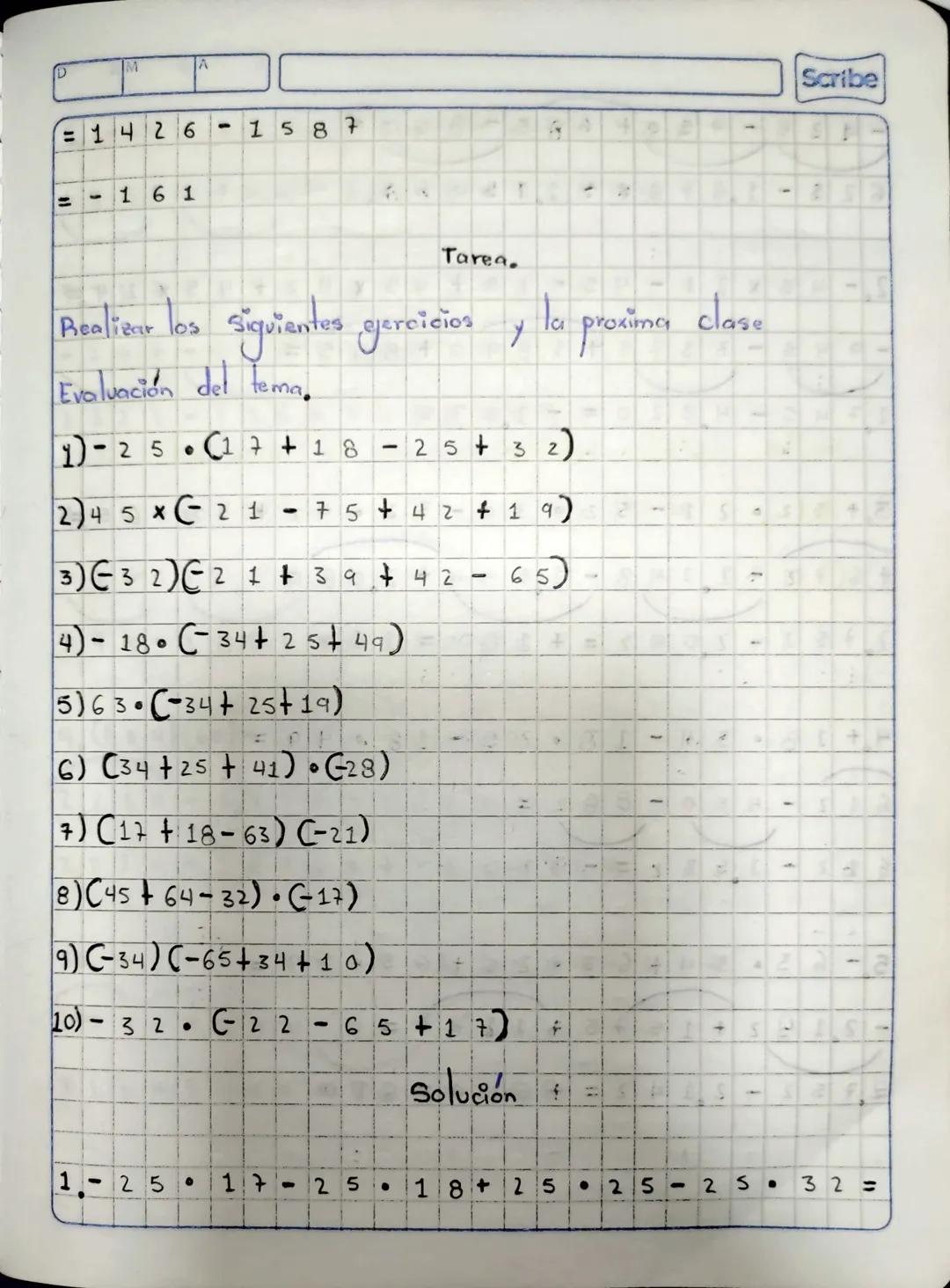 D
A
= +283
+720
{-49-183 + 45, +18
=283+49 +183
45
18
720
I
+
393
9
Scribe
-
685
393+68+
= 1303
.
-
456 = + 847
3375 · { - 69 + [- 34 + - 34