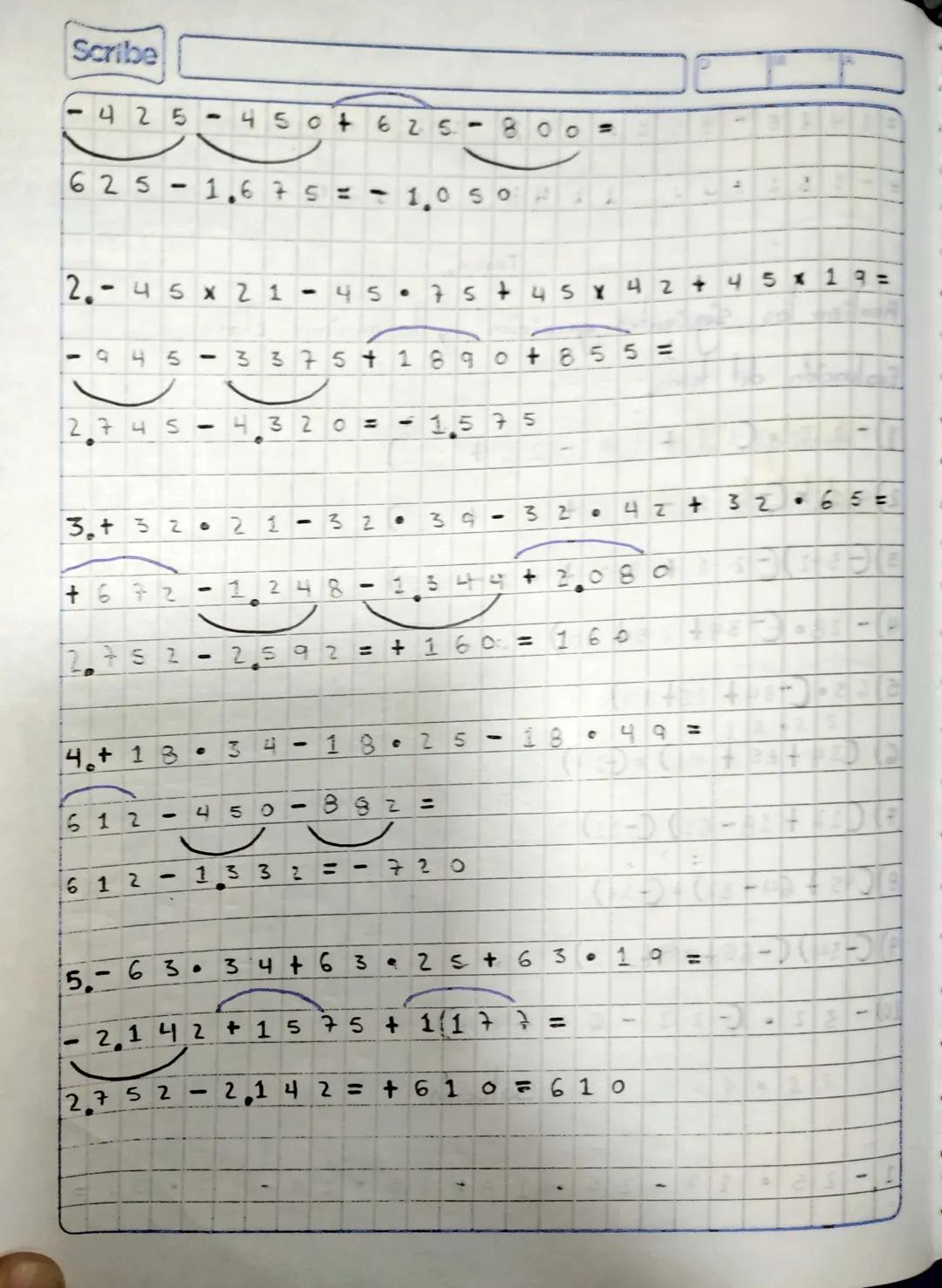 D
A
= +283
+720
{-49-183 + 45, +18
=283+49 +183
45
18
720
I
+
393
9
Scribe
-
685
393+68+
= 1303
.
-
456 = + 847
3375 · { - 69 + [- 34 + - 34
