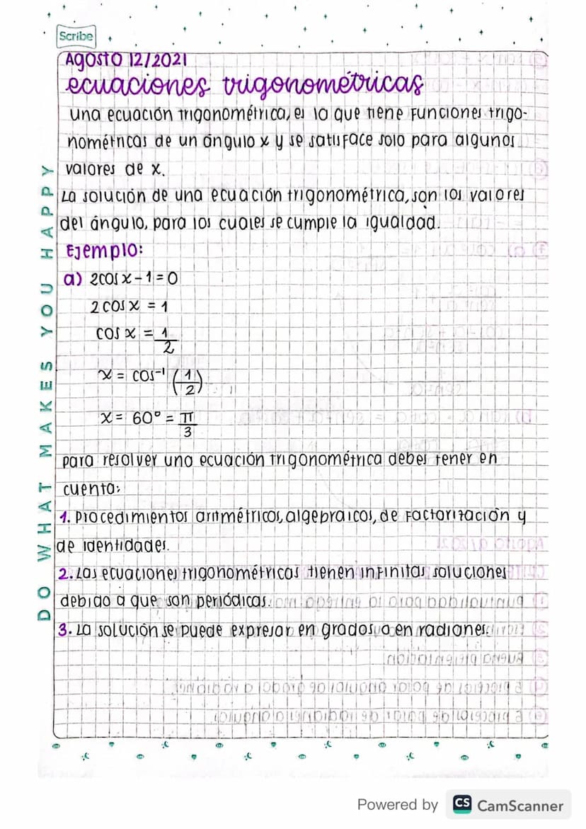 Scribe
Agosto 12/2021
ecuaciones trigonométricas
una ecuación trigonométrica, e la que tiene Funciones trigo-
nométricas de un angulo x y se