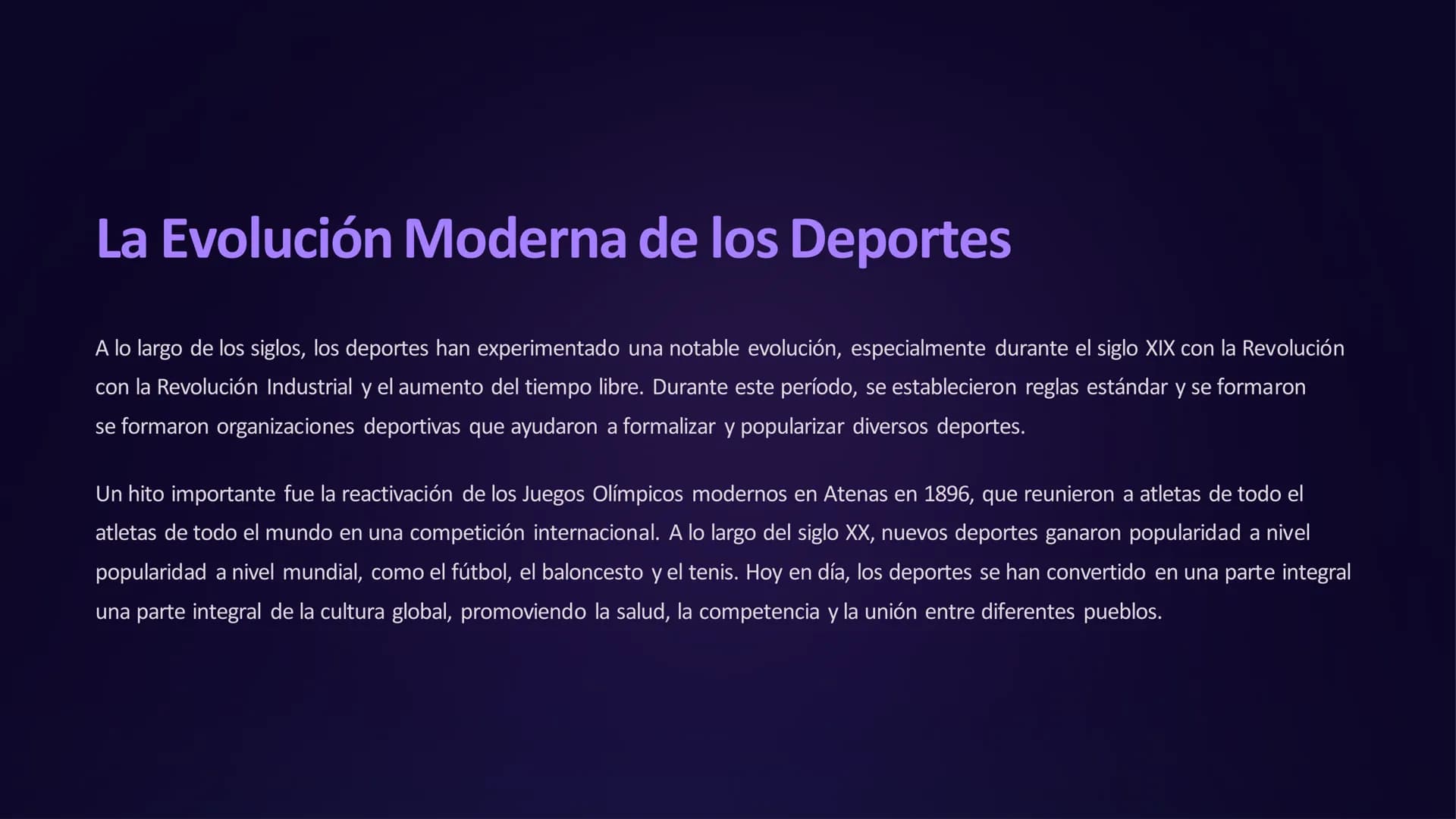 La Historia y Evolución de los Deportes
Deportes
Los deportes han estado presentes en la historia de la humanidad desde la antigüedad, evolu