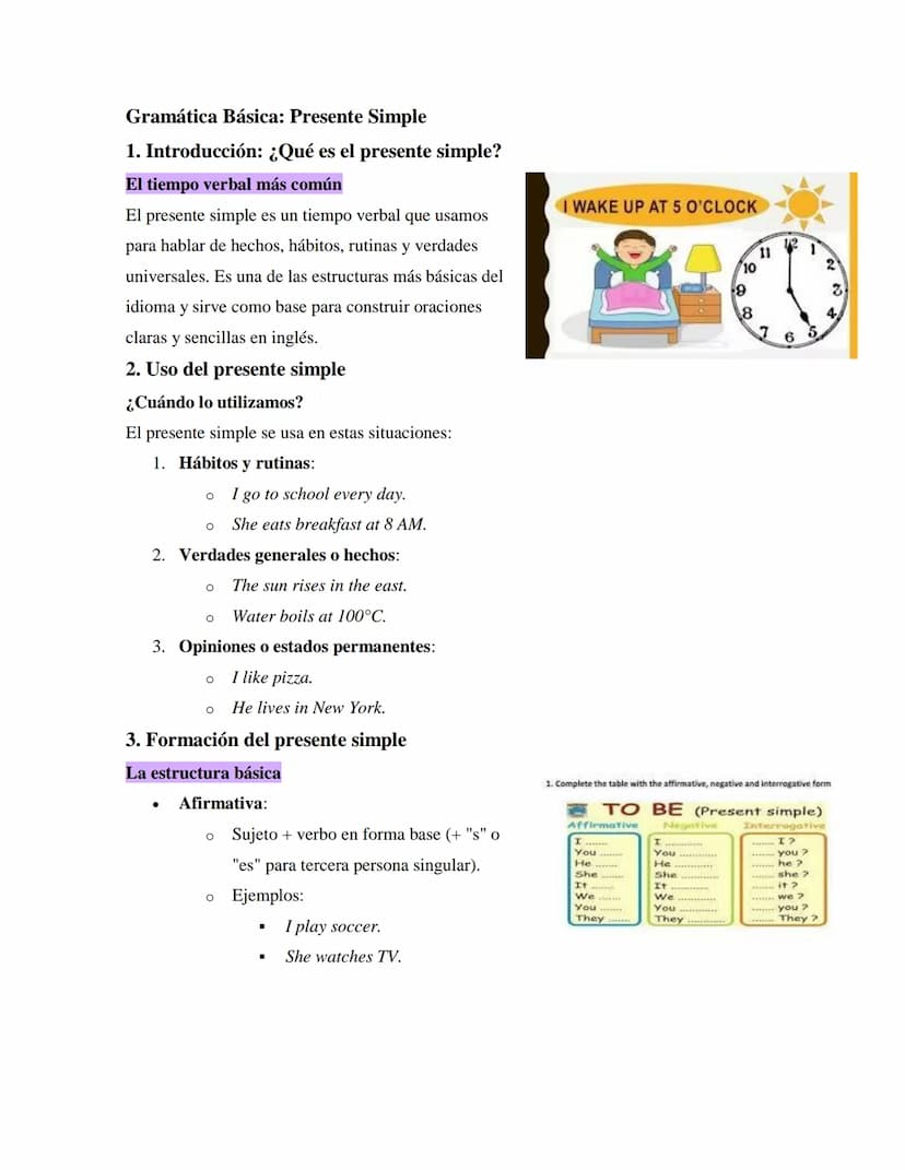 12
11
10
2
9
3
8
4
7
6
5
Gramática Básica: Presente Simple
1. Introducción: ¿Qué es el presente simple?
El tiempo verbal más común
El presen