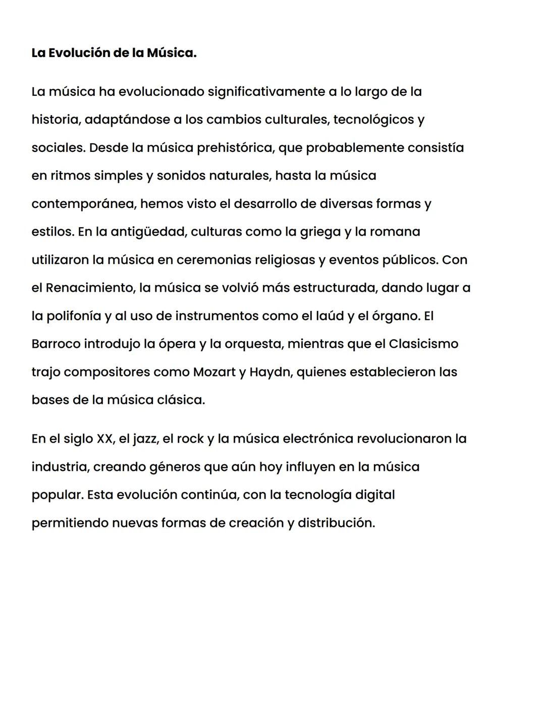 # La Evolución de la Música.

La música ha evolucionado significativamente a lo largo de la
historia, adaptándose a los cambios culturales, 